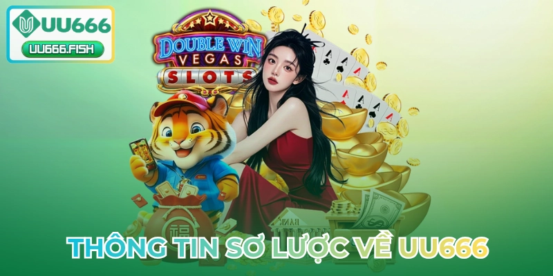 Thông tin sơ lược về UU666